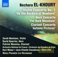 El-Khoury: Violin Concerto No. 1; Horn Concerto; Clarinet Concerto