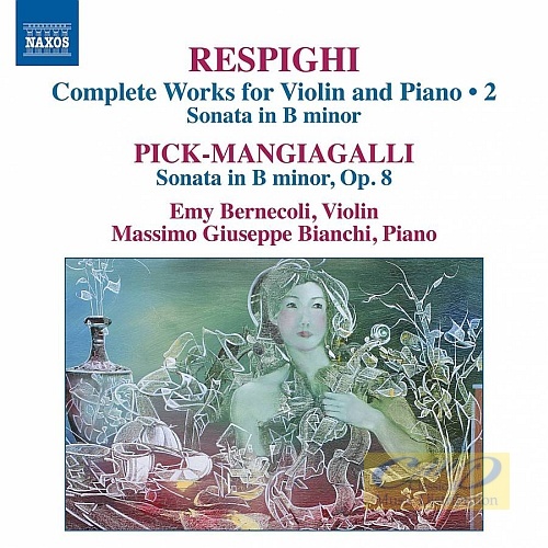 Respighi: Sonata in B minor; Pick-Mangiagalli, Riccardo