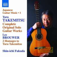Takemitsu: Complete Original Solo Guitar Works + Brouwer
