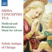 Missa Conceptio Tua, Medieval and Renaissance Music for Advent