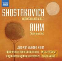 Shostakovich: Violin Concerto No. 1 / Rihm: Gesungene Zeit