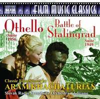 Khachaturian: Othello (Suite) Battle of Stalingrad (Suite)