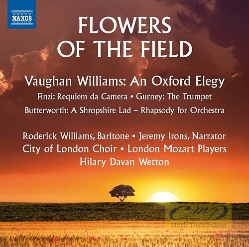 Flowers of the Field - Vaughan Williams; Butterworth; Finzi; Gurney