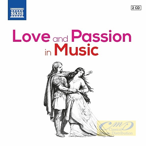Love and Passion in Music – Berlioz, Bizet, Debussy, Delibes, Donizetti, Elgar, Fibich, Gluck