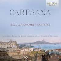 Caresana: Secular Chamber Cantatas