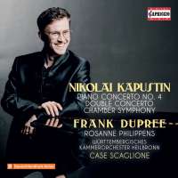 Kapustin: Piano Concerto; Double Concerto; Chamber Symphony