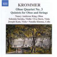 KROMMER: Oboe Quartet No. 3, Oboe Quintets