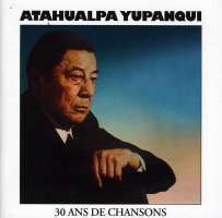 Atahualpa Yupanqui 30 Ans De...