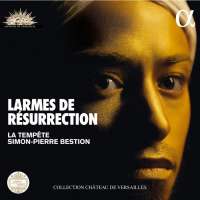 Schütz/ Schein: Larmes de Résurrection