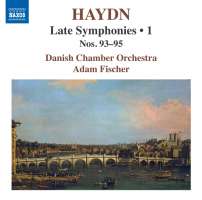 Haydn: Late Symphonies Vol. 1, Nos. 93–95