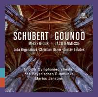 Schubert: Messe Nr. 2 G-dur / Gounod: Cäcilienmesse