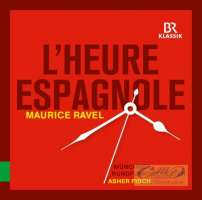 Ravel: L'heure espagnole / Chabrier, Emmanuel: España