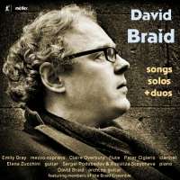 Braid: Songs; Solos; Duos