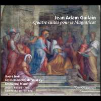 Guilain: Quatre suites pour le Magnificat