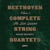 Beethoven: Complete String Quartets Vol. 3 - The Late Quartets