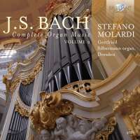 Bach: Complete Organ Music, Vol. 2