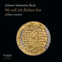 Bach: Wo soll ich fliehen hin