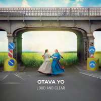 Otava Yo: Loud and Clear