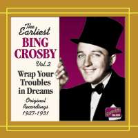 Bing Crosby: Earliest recordings vol. 2 ( 192