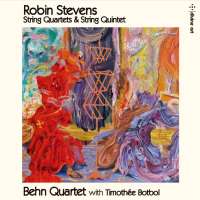 Stevens: String Quartets & String Quintets