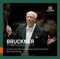 Bruckner: Symphony No. 6