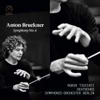 Bruckner: Symphony No. 6