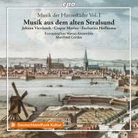 Musik aus alten Hansestädten Vol. 1 - Musik aus dem alten Stralsund