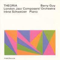 Barry Guy/LJCO: Theoria