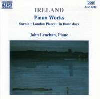 IRELAND: Piano Works vol. 1
