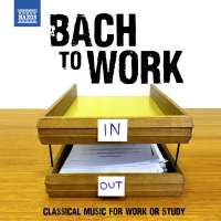 Bach to Work - Classical Music for Work or Study