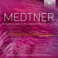 Medtner: Complete Songs vol. 4