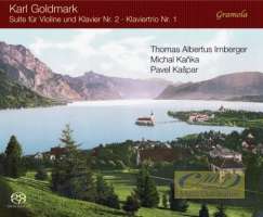 Goldmark: Suite No. 2 for Violin and Piano, Piano Trio No. 1