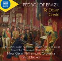 Pedro I of Brazil: Te Deum; Credo