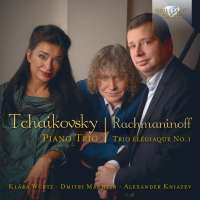 Tchaikovsky: Piano Trio in A minor; Rachmaninov: Trio Élégiaque