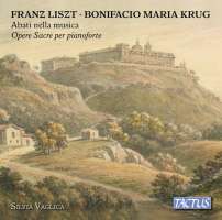 Liszt & Krug: Sacred Piano Works