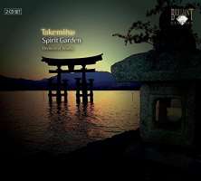 Takemitsu: Spirit Garden, Orchestral Works