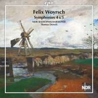 Woyrsch: Symphonies Nos. 4 & 5