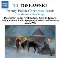Lutosławski: Twenty Polish Christmas Carols