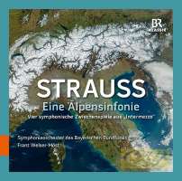 Strauss: Eine Alpensinfonie; Vier symphonische Zwischenspiele aus "Intermezzo"