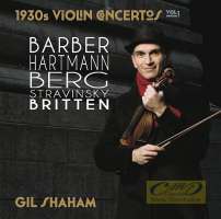 1930s Violin Concertos - Barber/Berg/Britten/Stravinsky/Hartmann