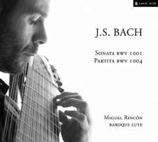 Bach: Sonata BWV1001 & Partita BWV1004
