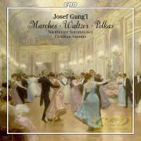 Gung’l: Waltzes, Marches, Polkas