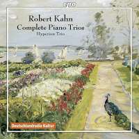 Kahn: Complete Piano Trios