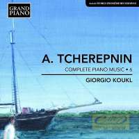 Tcherepnin: Complete Piano Music Vol. 6