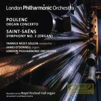 Poulenc: Organ Concerto; Saint-Saëns: Symphony No 3 "Organ"