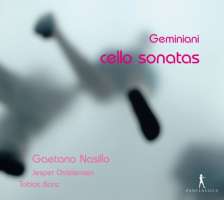 Geminiani: Cello Sonatas