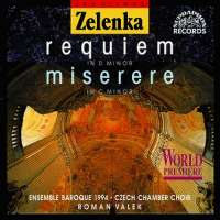 Zelenka: Requiem, Miserere