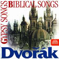 Dvorak: Gypsy Songs, Biblical Songs