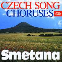 WYCOFANY  Smetana: Czech Song, Choruses