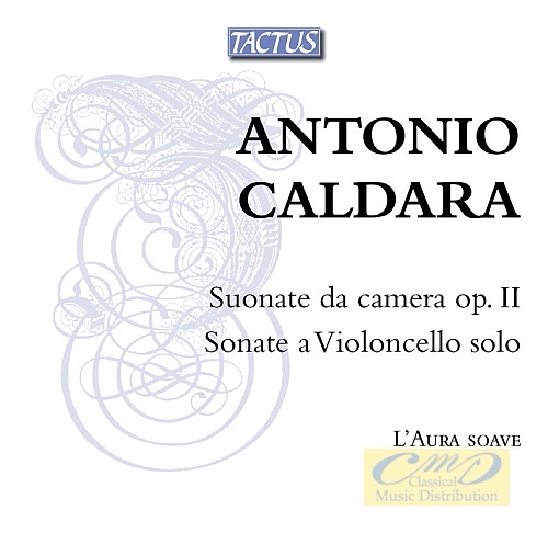 Caldara: Suonate da camera op. II; Sonate a violoncello solo
